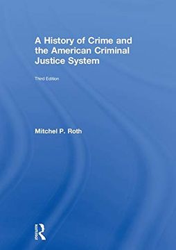 portada A History of Crime and the American Criminal Justice System (en Inglés)