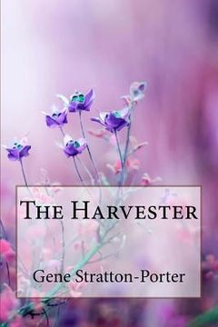 portada The Harvester Gene Stratton-Porter (en Inglés)