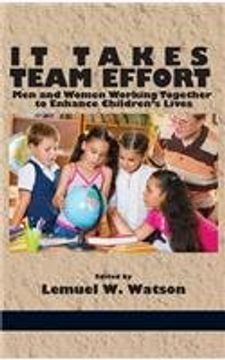 portada It Takes Team Effort: Men and Women Working Together to Enhance Children's Lives (Hc)