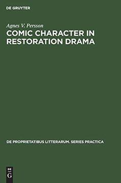 portada Comic Character in Restoration Drama (de Proprietatibus Litterarum. Series Practica) (en Inglés)