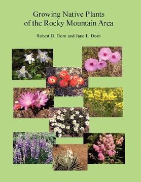 portada growing native plants of the rocky mountain area (en Inglés)