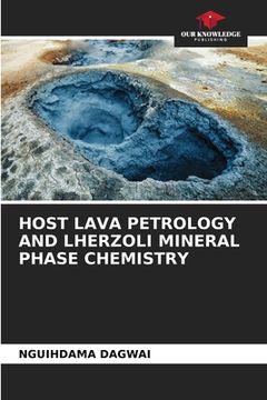 portada Host Lava Petrology and Lherzoli Mineral Phase Chemistry (en Inglés)