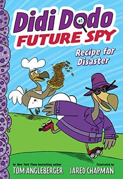 portada Didi Dodo, Future Spy: Recipe for Disaster (Didi Dodo, Future spy #1) 