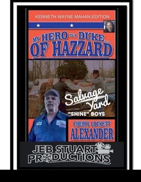 portada My Hero Is a Duke...of Hazzard Kenneth Wayne Mahan Edition (en Inglés)