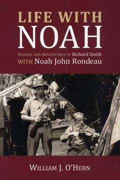 portada Life With Noah: Stories and Adventures of Richard Smith