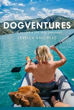 portada Dogventures: How to Live a Life Less Ordinary (en Inglés)