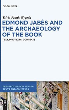 portada Edmond Jabès and the Archaeology of the Book Text, Pre-Texts, Contexts 