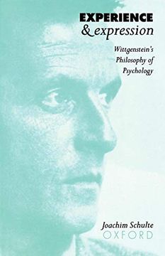 portada Experience and Expression: Wittgenstein's Philosophy of Psychology (en Inglés)