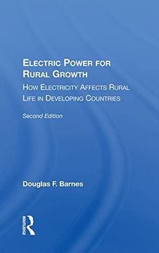 portada Electric Power for Rural Growth: How Electricity Affects Rural Life in Developing Countries (en Inglés)