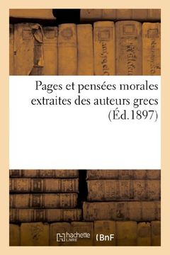 portada Pages Et Pensees Morales Extraites Des Auteurs Grecs (Litterature) (French Edition)