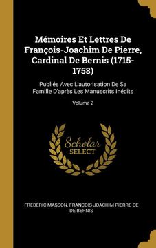 portada Mémoires et Lettres de François-Joachim de Pierre, Cardinal de Bernis (en Francés)