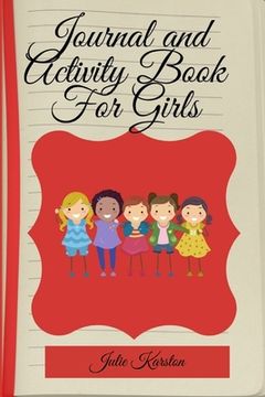 portada Journal and Activity Book for Girls: Activity Book for Girls Coloring and Activity Journal Journal and Diary for Mother and Daughter (en Inglés)