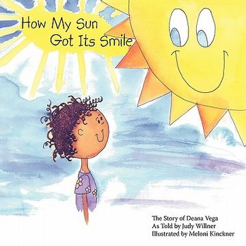 portada how my sun got its smile: the story of deana vega (en Inglés)