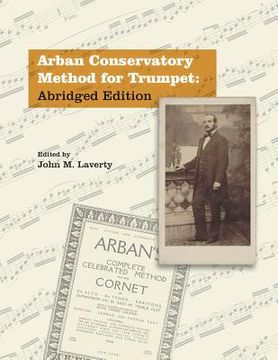portada Arban Conservatory Method for Trumpet: Abridged Edition (in English)