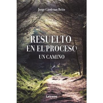 portada Resuelto en el Proceso. Un Camino (in Spanish)