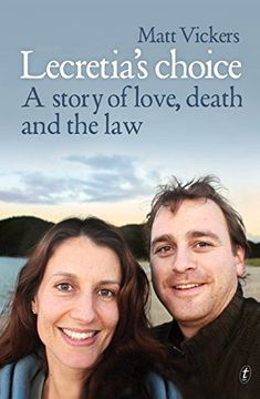 portada Lecretia's Choice: A Story of Love, Death and the law (in English)