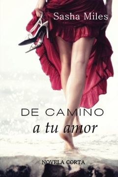 portada De camino a tu amor (Algo parecido al amor) (Volume 2) (Spanish Edition)
