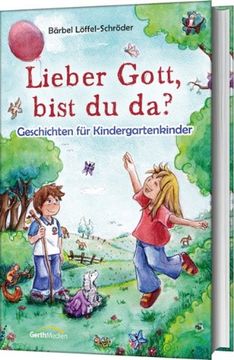 portada Lieber Gott, bist du da?: Geschichten für Kindergartenkinder (en Alemán)
