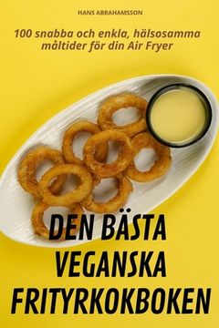 portada Den Bästa Veganska Frityrkokboken (en Sueco)