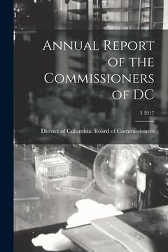 portada Annual Report of the Commissioners of DC; 3 1917