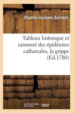 portada Tableau Historique Et Raisonné Des Épidémies Catharrales, La Grippe (en Francés)