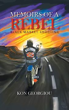 portada Memoirs of a Rebel: Black Market Shooting (en Inglés)