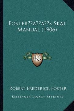 portada fosteracentsa -a centss skat manual (1906) (in English)