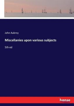 portada Miscellanies upon various subjects: 5th ed (en Inglés)