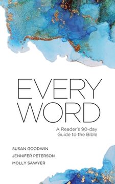 portada Every Word: A Reader's 90-day Guide to the Bible (en Inglés)