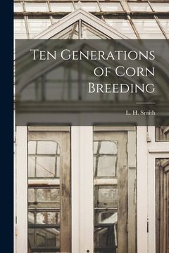 portada Ten Generations of Corn Breeding (en Inglés)
