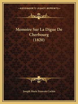 portada Memoire Sur La Digue De Cherbourg (1820) (en Francés)