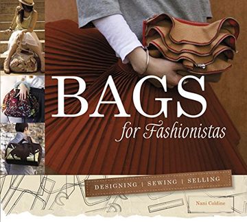 portada Bags for Fashionistas: Designing, Sewing, Selling