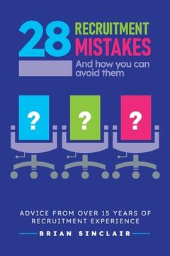 portada 28 Recruitment Mistakes: And how you can avoid them (en Inglés)