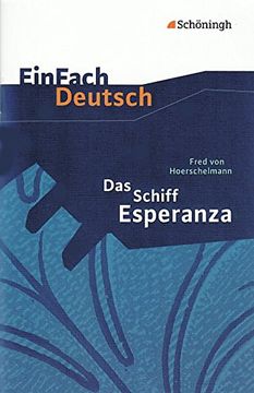 portada Einfach Deutsch - Textausgaben: Das Schiff Esperanza. Textausgaben Klasse 8 - 10