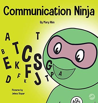 portada Communication Ninja: A Children'S Book About Listening and Communicating Effectively (29) (Ninja Life Hacks) (in English)
