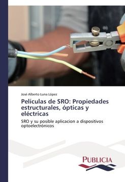 portada Peliculas de Sro: Propiedades Estructurales, Opticas y Electricas