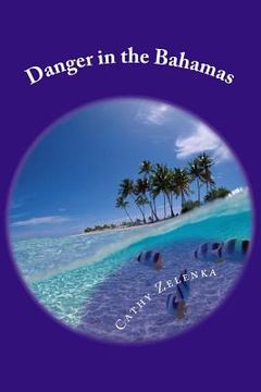 portada Danger in The Bahamas (en Inglés)