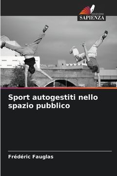 portada Sport autogestiti nello spazio pubblico (en Italiano)