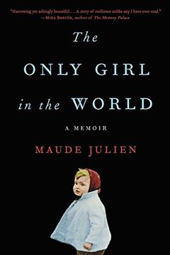 portada The Only Girl in the World: A Memoir (en Inglés)