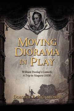 portada moving diorama in play: william dunlap's comedy a trip to niagara (1828)