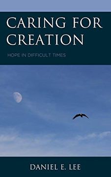 portada Caring for Creation: Hope in Difficult Times (in English)