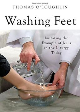 portada Washing Feet: Imitating the Example of Jesus in the Liturgy Today (en Inglés)