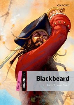 portada Dominoes, new Edition: Starter Level: 250-Word Vocabulary Blackbeard (Dominoes: Starter Level: 250 Headwords) (en Inglés)