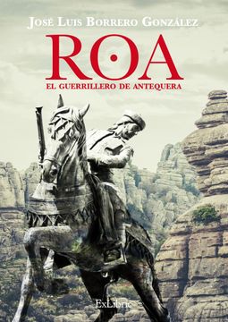 portada Roa, el Guerrillero de Antequera