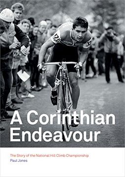 portada A Corinthian Endeavour: The Story of the National Hill Climb Championship (en Inglés)