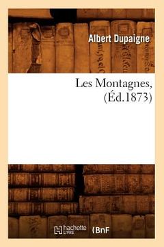 portada Les Montagnes, (Éd.1873) (in French)