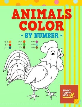 portada Animals Color By Number: Fun and Educational Animal Coloring Book Designed Especially For Kids Of All Ages (en Inglés)