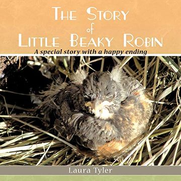 portada The Story of Little Beaky Robin: A Special Story With a Happy Ending (en Inglés)
