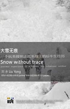 portada Snow Without Trace: Postwar Experience of a Korean War Volunteer Soldier