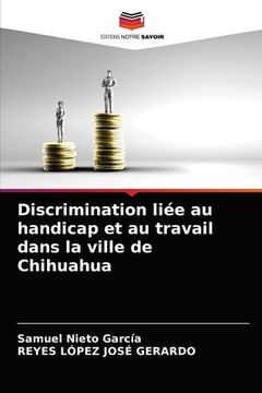 portada Discrimination liée au handicap et au travail dans la ville de Chihuahua (in French)